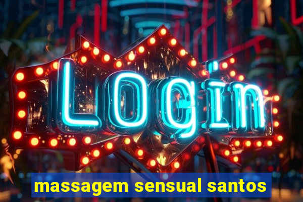 massagem sensual santos